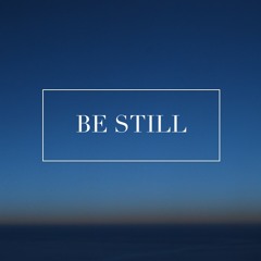 Be Still (demo)