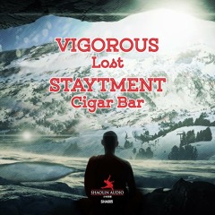 Vigorous - Lost (SHA005 - OUT NOW!)