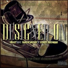 DB4D Designer On ft Black Jackk X Street Anthems produced and mastered by Street Anthems