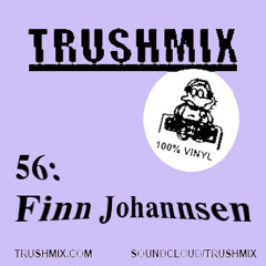 Trushmix 56: Finn Johannsen