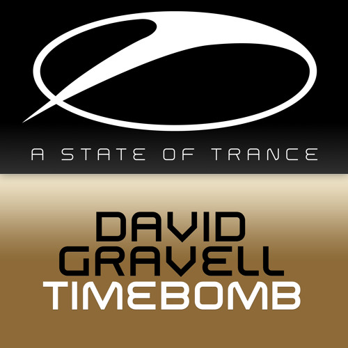 David Gravell - Timebomb **TUNE OF THE WEEK** [A State Of Trance Episode 661] [OUT NOW!]