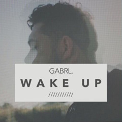 GABRL - Wake Up
