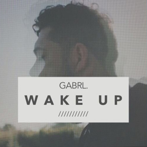 GABRL - Wake Up