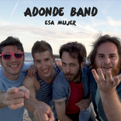 Adonde Band - Esa Mujer