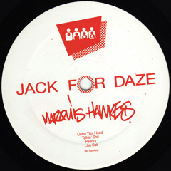 Marquis Hawkes - Outta This Hood - Clone Jack For Daze 021