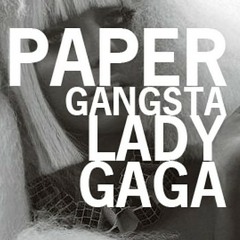Lady Gaga - Paper Gangsta (DJ Space Cowboy Version)