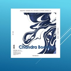 Dimitri Vangelis & Wyman X Steve Angello - Payback (Chandra Remix) [Free Download!]