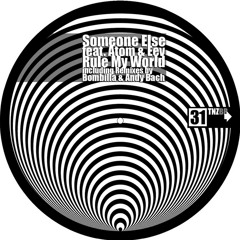 Someone Else - You Rule My World (Andy Bach Remix - Preview)
