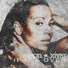 If It's Over (Mariah Carey) by @deonoxivar
