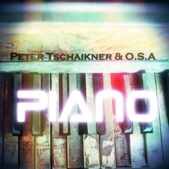 Piano (Original Mix) ft.O.S.A