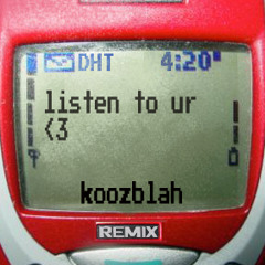 DHT - Listen To Your Heart (Koozblah's Trap Remix)