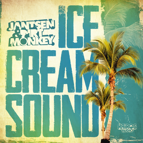 Jantsen & Dirt Monkey - Ice Cream Sound (Free DL 5/12)