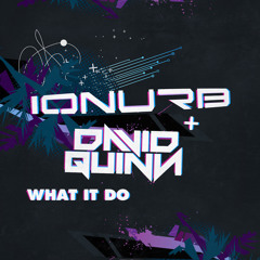What It Do (ft. Ionurb)