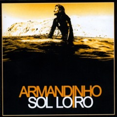 Armandinho - Sol Loiro