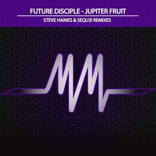 Future Disciple - Jupiter Fruit (SEQU3l Remix)[Music Matters Records] *Preview*