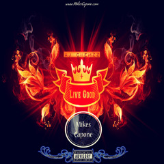 AJ Chemzz - Live Good - Prod. By Mikes Capone