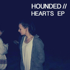 Hounded - Hearts