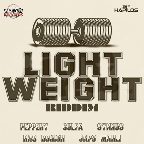 PEPPERY - TURN IT UP [LEIGHT WEIGHT RIDDIM] DJ KUNTEH RECORDS