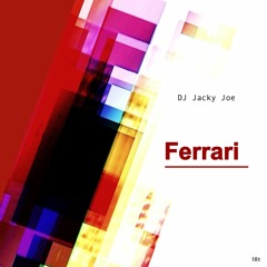 DJ Jacky Joe -  Ferrari (Snippet)