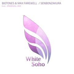 Biotones & Max Farewell - Senbonzakura [WHITE SOHO]