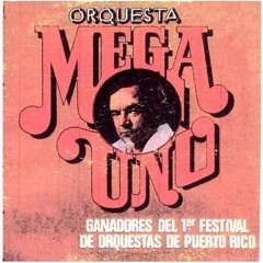 Orquesta La Mega Uno - Lo Que Traigo Es Candela