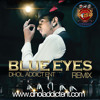 Blue Eyes/Addi Mardi - Mickey Singh feat. Yo Yo Honey Singh