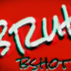 Bruh - Bshot