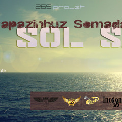 Rapazinhuz Somada - Ti Sol Sai feat Enigma 2Lentino [Incógnita Estúdio] 2014