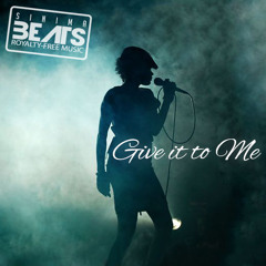 Give it to Me