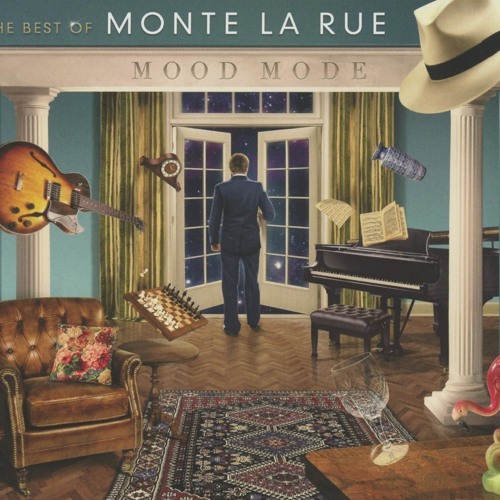 The Best of Monte La Rue: Mood Mode