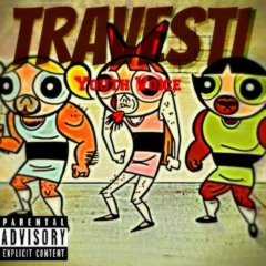 Travesti [Vestee Prod]