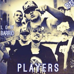 Players - LOW BARRIO 1613 (Lad Wayno & Rodo)