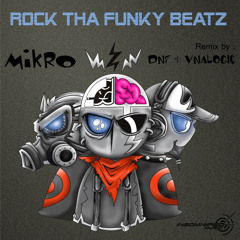 PREVIEW: Mikro - Rock Tha Funky Beatz (DNF & Vnalogic Remix)