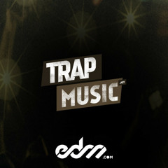 Trap - The EDM Network