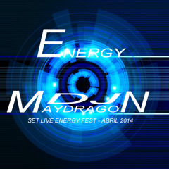 ENERGY - Maydragon Dj - Set Live ENERGY FEST -ABRIL 2014