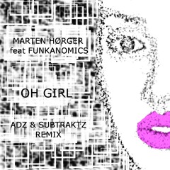 OH GIRL (ADZ & SUBTRAKTZ MIX)