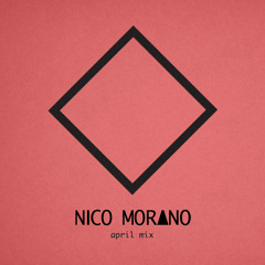 NICO MORANO - APRIL 2014 - MixTape
