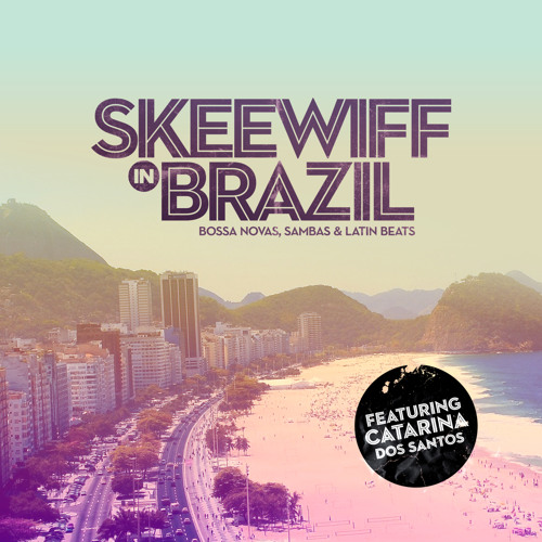Skeewiff Feat. Catarina Dos Santos - Caipirinha