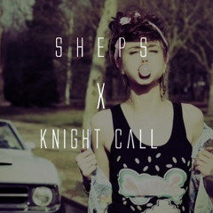 Sheps - LaLaLa (Knight Call Remix)