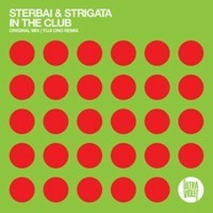 Sterbai & Strigata - In The Club (Original Mix)