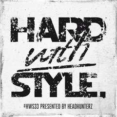 HARD with STYLE: Episode 33