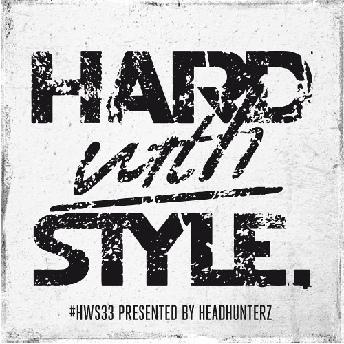 HARD with STYLE: Episode 33