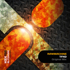 [KSX156] RAWMACHINE - TFKD (OFFICIAL PREVIEW)