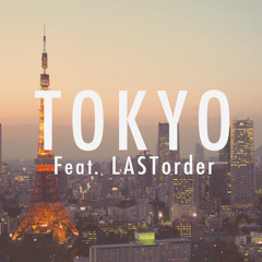 Yoshino Yoshikawa - Tokyo feat. LASTorder