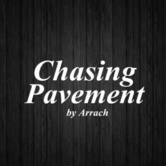 Chasing Pavement By Arrach (Adelle Cover)