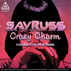 Sayruss – Crazy Charm (Dirty Stab Remix)PRW *Beatport Glitch Hop Top 100 № 14*