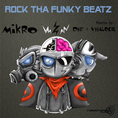 Rock Tha Funky Beatz (DNF & Vnalogic Remix)