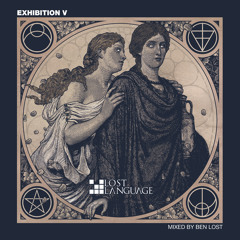 Stream Lost Language Recordings | Listen to EXHIBITION V - MIXED