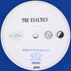 The Exaltics - Some Other Place vol. 2 - Clone Westcoast Series 08.2