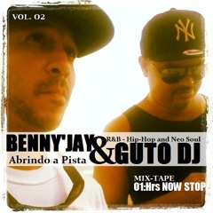 Abrindo a pista BENNY JAY & GUTO DJ (R&B-HIP HOP and NEO SOUL)VOLUME 2